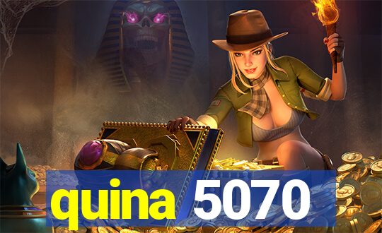 quina 5070